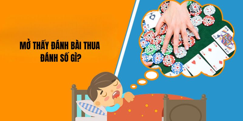 Mở thấy đánh bài thua đánh số gì?