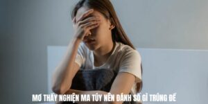 nằm mơ thấy nghiện ma túy