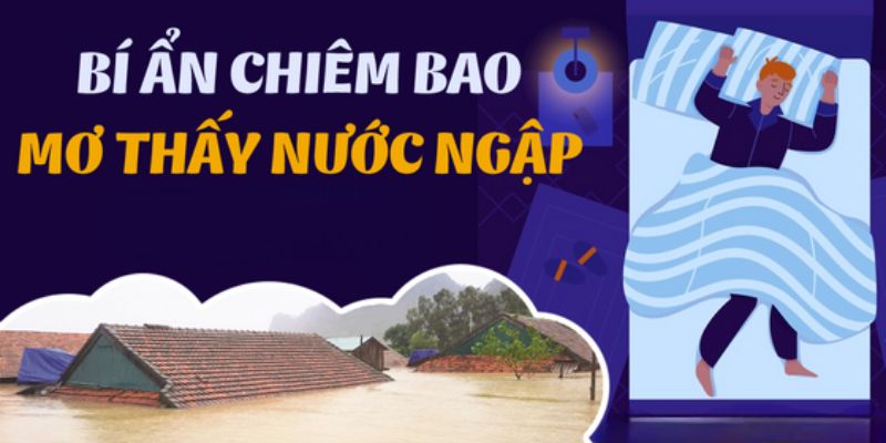 Nằm mơ thấy đường đi bị ngập