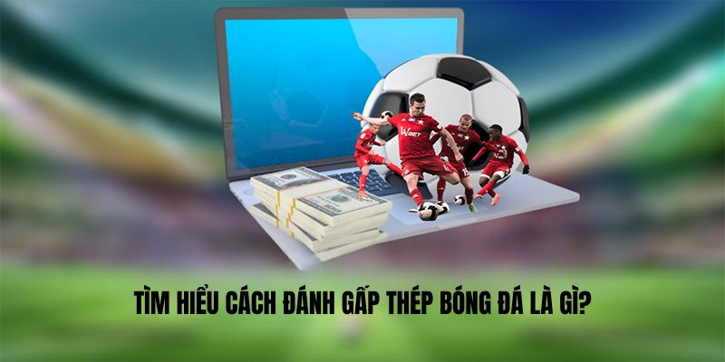 Một số lưu ý khi sử dụng cược gấp thép