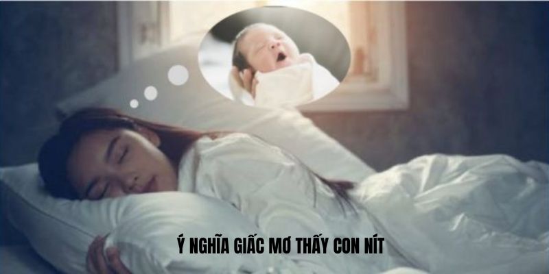 Ý nghĩa giấc mơ thấy con nít