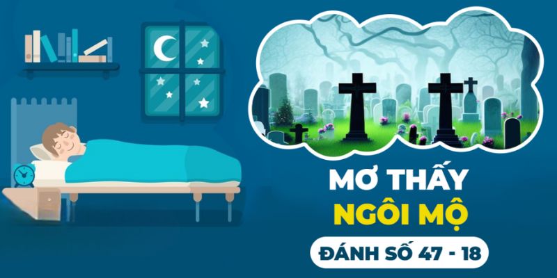 Mơ thấy mộ đánh con gì may mắn